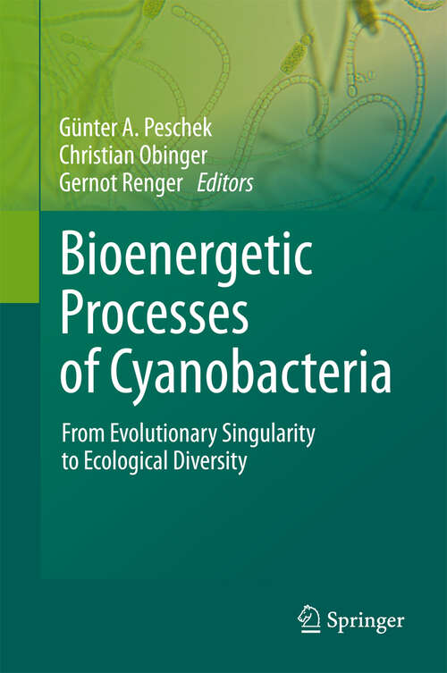 Book cover of Bioenergetic Processes of Cyanobacteria: From Evolutionary Singularity to Ecological Diversity