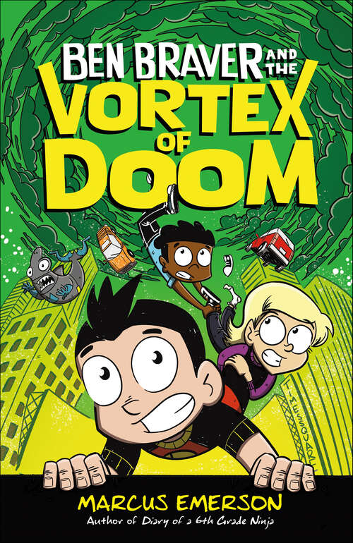 Book cover of Ben Braver and the Vortex of Doom
