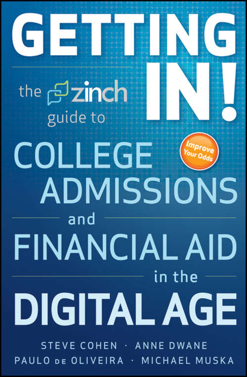 Book cover of Getting In: The Zinch Guide to College Admissions & Financial Aid in the Digital Age