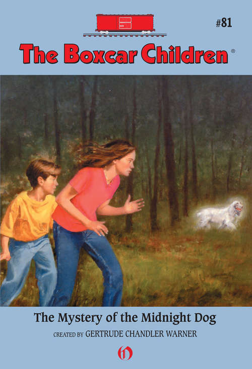 The Mystery of the Midnight Dog (Boxcar Children #81)