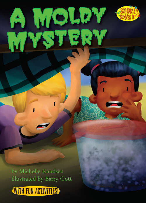 Book cover of A Moldy Mystery (Science Solves It!)