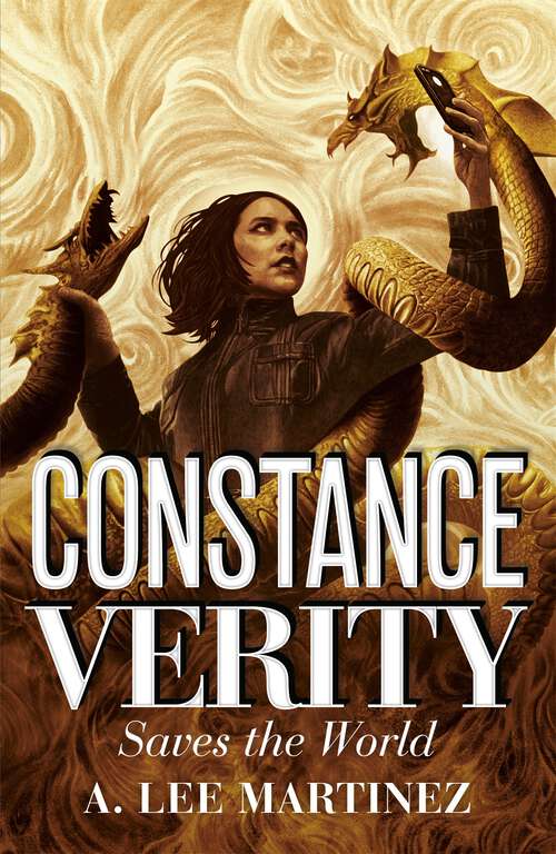 Constance Verity Saves the World – the sequel to The Last Adventure of Constance Verity, the forthcoming blockbuster starring Awkwafina: The Constance Verity Trilogy Book Two (The Constance Verity Series #2)
