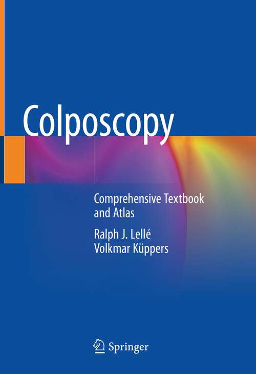 Book cover of Colposcopy: Comprehensive Textbook and Atlas (1st ed. 2023)