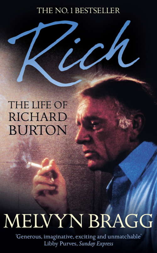 Rich: The Life Of Richard Burton Ebook