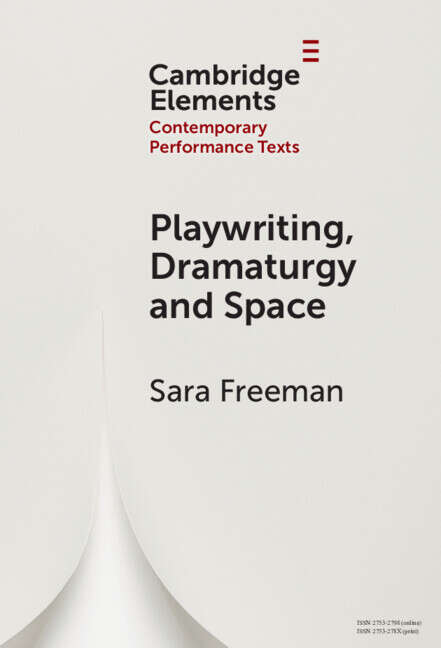 Book cover of Elements in Contemporary Performance Texts: Playwriting, Dramaturgy And Space