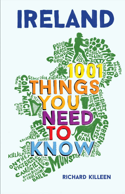 Book cover of Ireland: 1001 Things You Need to Know
