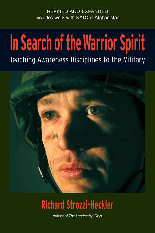 Book cover of In Search of the Warrior Spirit, Fourth Edition: Teaching Awareness Disciplines to the Green Berets