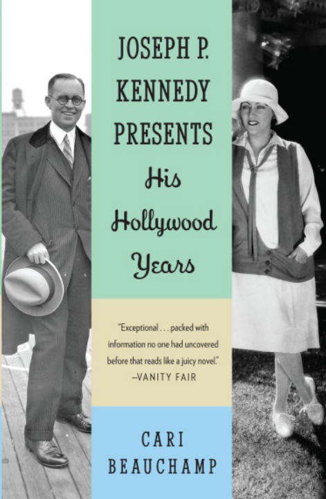 Book cover of Joseph P. Kennedy Presents: His Hollywood Years