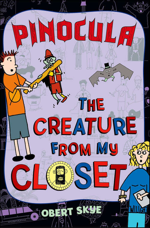 Book cover of Pinocula: The Creature from My Closet (The Creature from My Closet #3)