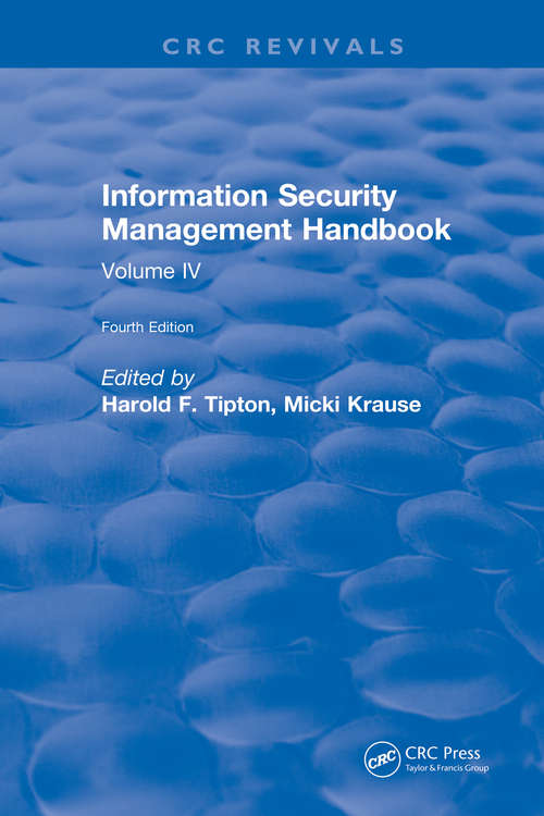 Book cover of Information Security Management Handbook: Volume IV (6)