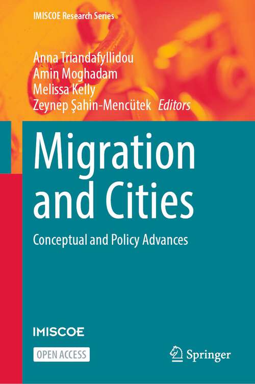 Book cover of Migration and Cities: Conceptual and Policy Advances (2024) (IMISCOE Research Series)