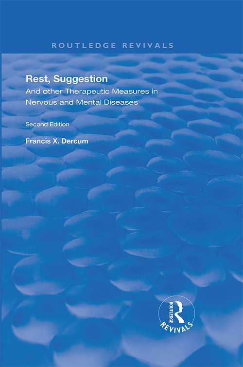 Book cover of Rest, Suggestion, and Other Therapeutic Measures in Nervous and Mental Diseases (Routledge Revivals)