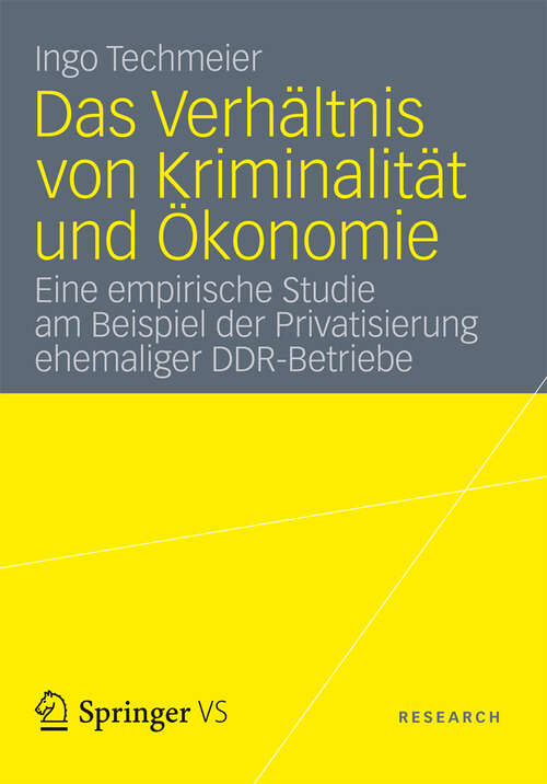 Book cover of Das Verhältnis von Kriminalität und Ökonomie