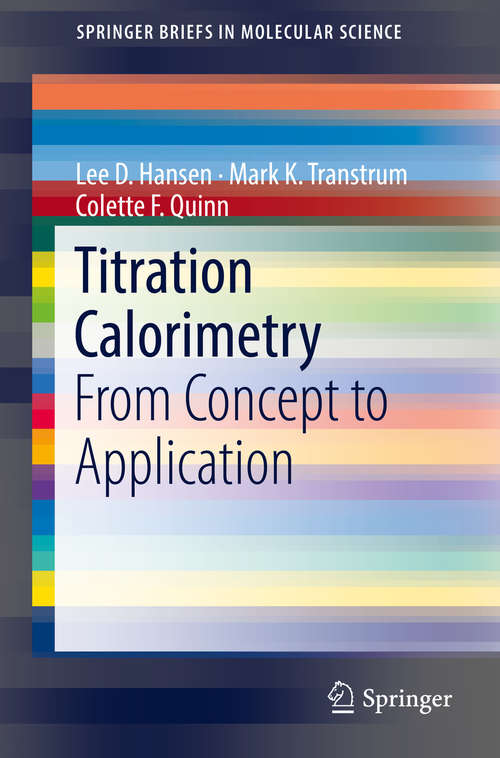 Book cover of Titration Calorimetry: From Concept To Application (Springerbriefs In Molecular Science: Chemistry of Foods)