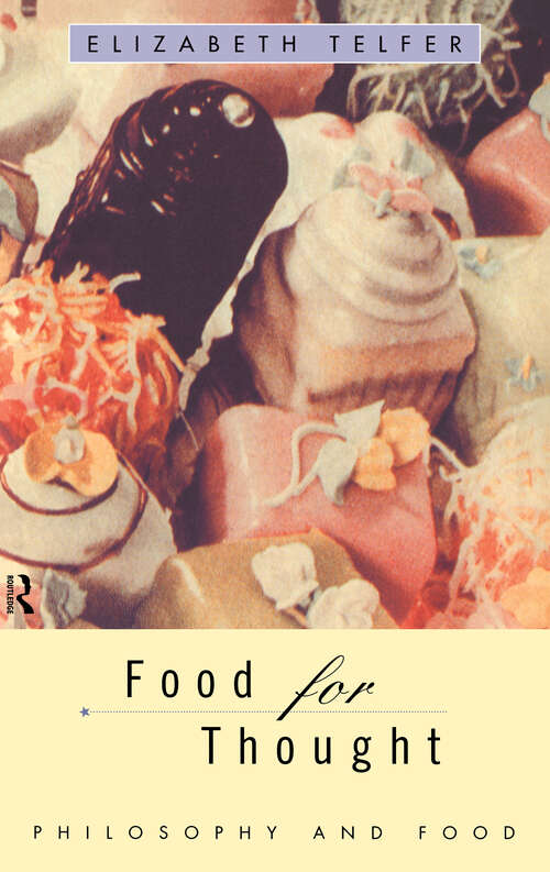 Book cover of Food for Thought: Philosophy and Food