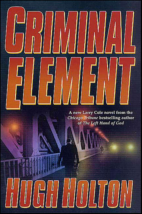 Book cover of Criminal Element (Larry Cole)
