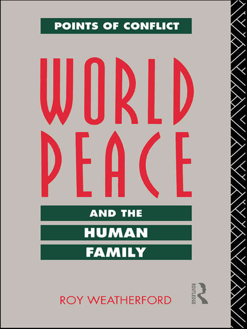 Book cover of World Peace and the Human Family (Points of Conflict)