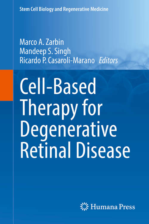 Cell-Based Therapy for Degenerative Retinal Disease (Stem Cell Biology and Regenerative Medicine)