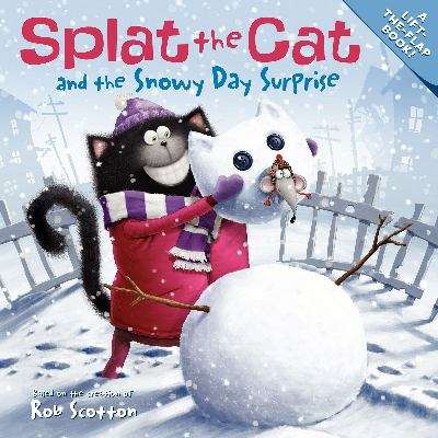 Book cover of Splat the Cat and the Snowy Day Surprise (Splat the Cat)