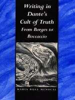 Writing in Dante’s Cult of Truth: From Borges to Bocaccio