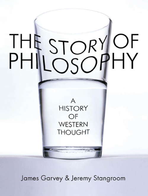 The Story of Philosophy: A History of Western Thought