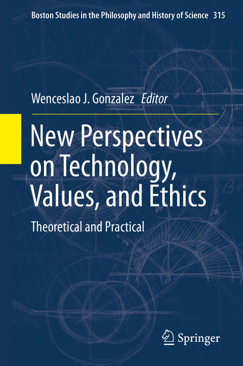 New Perspectives on Technology, Values, and Ethics