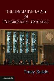 Book cover of The Legislative Legacy of Congressional Campaigns