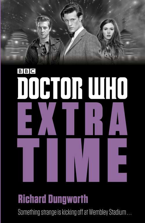 Book cover of Doctor Who: Extra Time (Doctor Who: Eleventh Doctor Adventures)