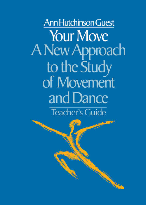 Book cover of Your Move: A New Approach to the Study of Movement and Dance (4)