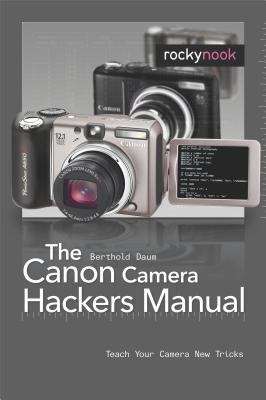 Book cover of The Canon Camera Hackers Manual