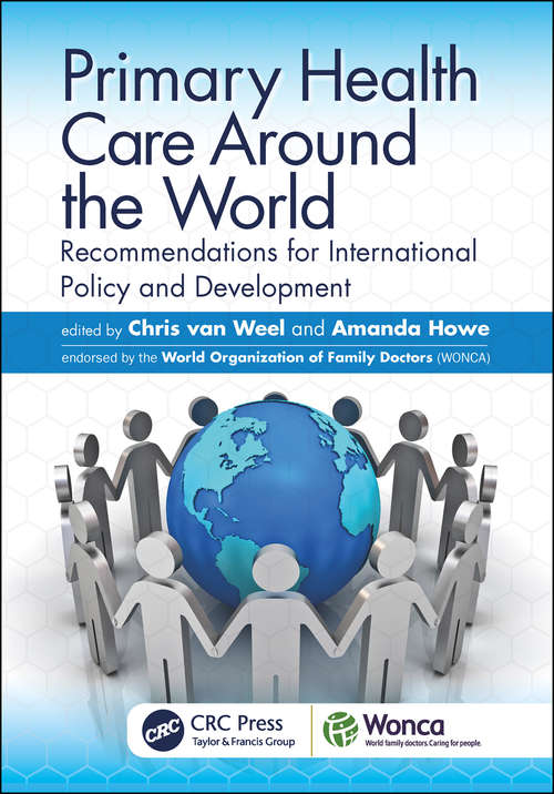 Primary Health Care around the World: Recommendations for International Policy and Development (WONCA Family Medicine)
