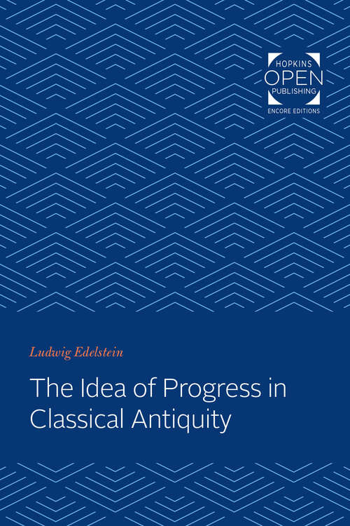 Book cover of The Idea of Progress in Classical Antiquity