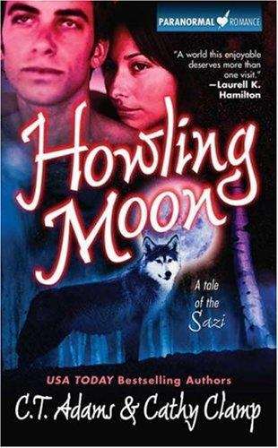 Book cover of Howling Moon (Tales of the Sazi, Book #4)