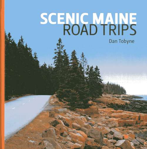 Book cover of Scenic Maine Road Trips