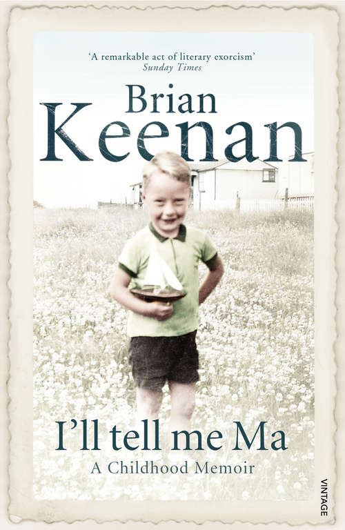 Book cover of I'll Tell Me Ma: A Childhood Memoir