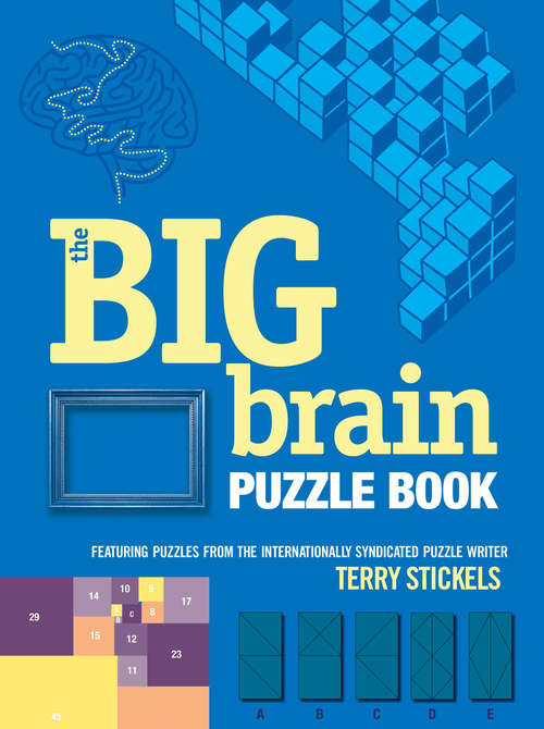 Book cover of The Big Brain Puzzle Book: Entertaining Sudoku, Kakuro, And Brainteasers For Every Day (Little Bathroom Book Ser.)