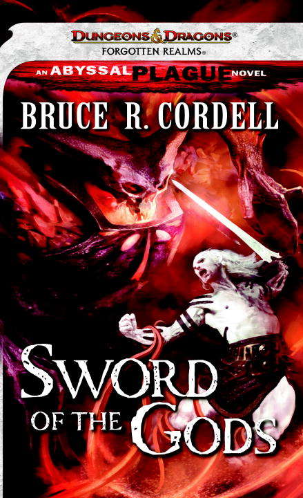 Book cover of Sword of the Gods (Forgotten Realms: Abyssal Plague #2)