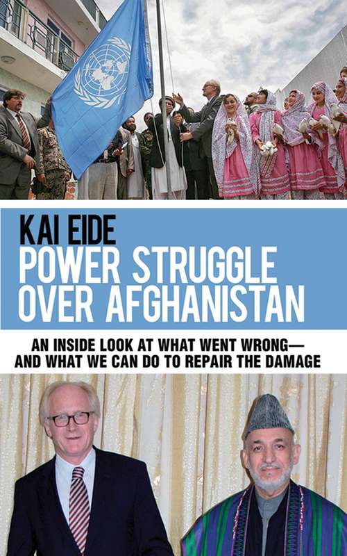 Book cover of Power Struggle Over Afghanistan: An Inside Look at What Went Wrong--and What We Can Do to Repair the Damage