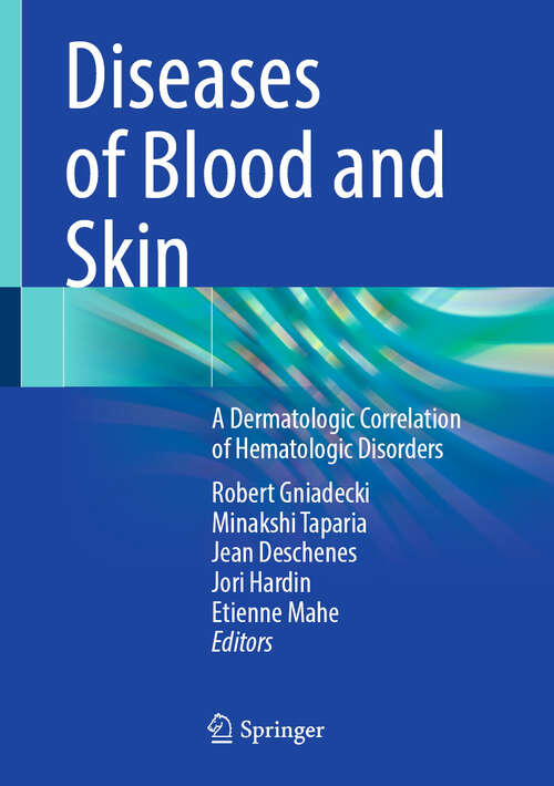 Book cover of Diseases of Blood and Skin: A Dermatologic Correlation of Hematologic Disorders