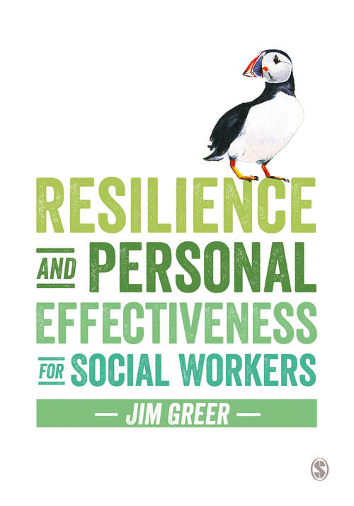 Book cover of Resilience and Personal Effectiveness for Social Workers (First)