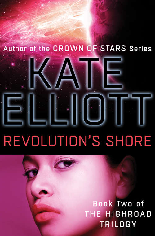 Revolution's Shore (The Highroad Trilogy #2)