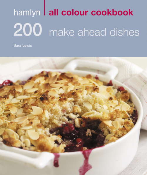 Book cover of 200 Make Ahead Dishes