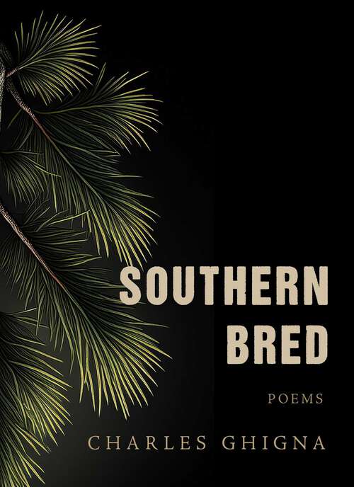 Book cover of Southern Bred: Poems