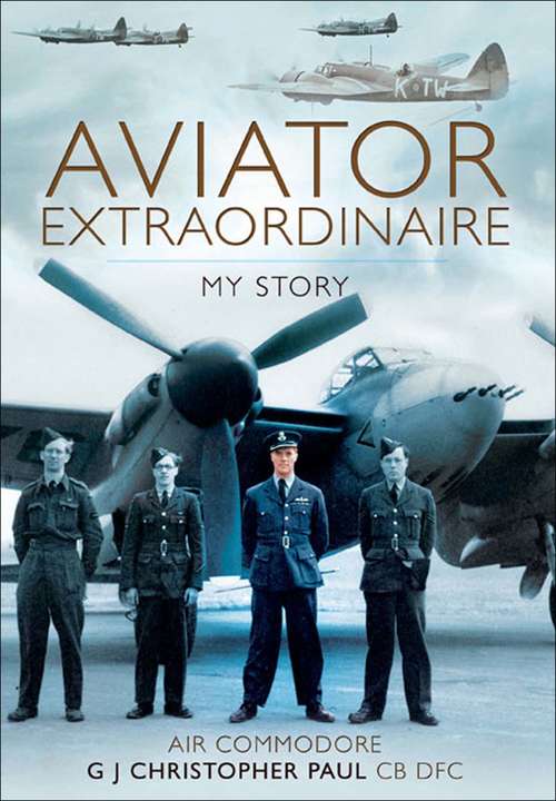 Aviator Extraordinaire: My Story