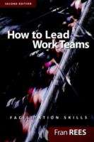 Book cover of How to Lead Work Teams