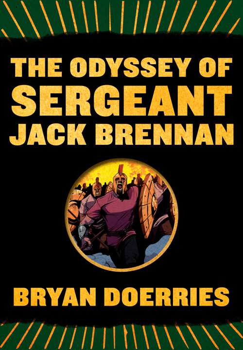 Book cover of The Odyssey of Sergeant Jack Brennan (Pantheon Graphic Library)