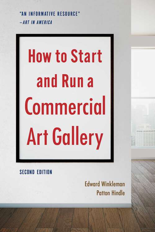 Book cover of How to Start and Run a Commercial Art Gallery (Second Edition)
