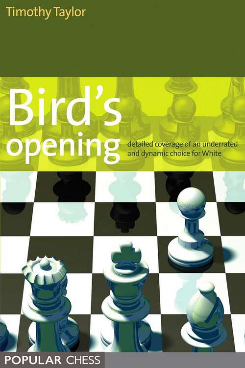 Book cover of Birds Opening: Detailed Coverage Of An Underrated And Dynamic Choice For White