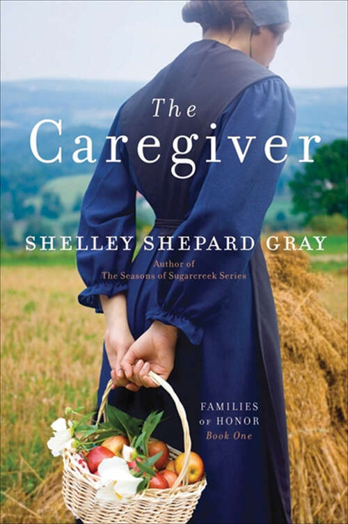 Book cover of The Caregiver: Families Of Honor, Book One (Families of Honor #1)