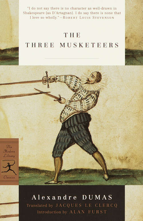 The Three Musketeers: The Three Musketeers, Being The First Of The D'artagnan Romances; Twenty Year After, A Sequel To The Three Musketeers (classic Reprint) (Modern Library Classics)